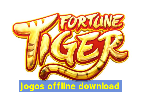 jogos offline download